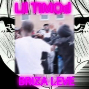 Briza leve-Lil TIMOd (oficial áudio)