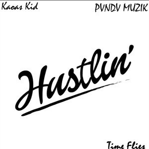 Hustlin 3. Time Flies