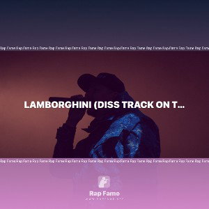 Lamborghini (diss track on the fools) 