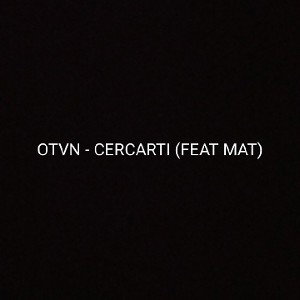 Cercarti ft. Mat