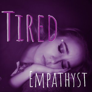Tired (Rough Draft)