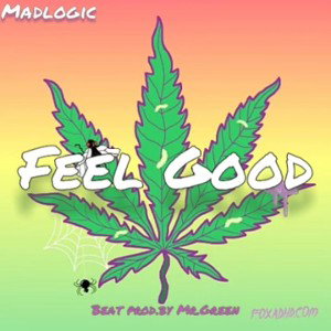 Madlogic Feel Good beat prod. By Mr.Green