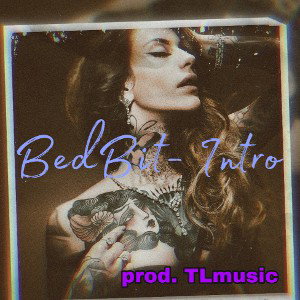 BedBit- Intro prod. TLmusic_m4a