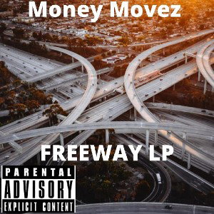 Money Movez - 71 Freeway 