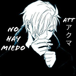 No hay miedo - Akuma
