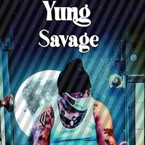 Yung Savage - The King of TrApp