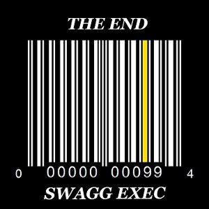 Swagg Exec - "THE END"