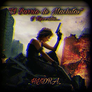 💀Barrio de Machitos🤡~Hydra