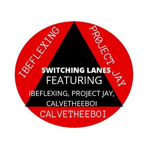 CALVETHEEBOI- Switching lanes (Ft pr0ject Jay, Ibeflexing