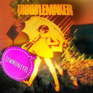 TroubleMaker