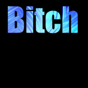 Bitch