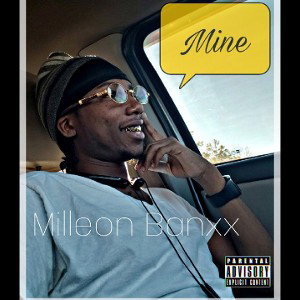 Mine- Milleon Banxx
