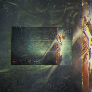 BITYY PIKSEL' & Yard - Ядовитая
