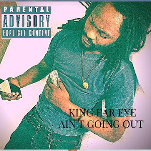 going out FINAL - king far eye