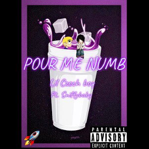 POUR ME NUMB w Lil Czech boy(prod.lil Czech boy x Toxic)