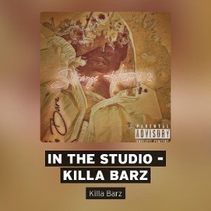 In The Studio - Killa Barz