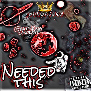 Needed This (Feat. King Smokey)