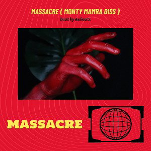 MASSACRE(prod.6xbeats) DISS For Mamra