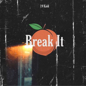 BREAK IT