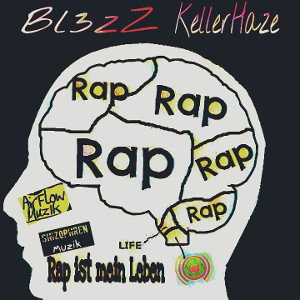 Bl3zZ feat Kellerhaze - Rap ist mein Leben