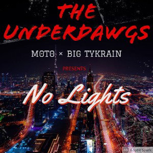  No Lights - M0T0, BiG Tykrain 