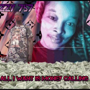 MONEY CALLING   BY  757 BREZZY  feat   LILL RARE