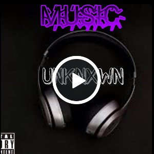 (DL) U҉N҉K҉N҉X҉W҉N҉ - M҉U҉S҉I҉C҉