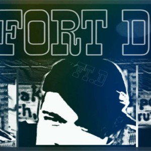 FORT D- Don't You Know