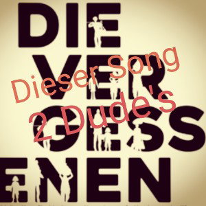 Dieser Song x 2 Dudes's
