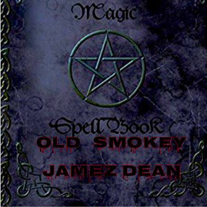 SpellOnYou - OLD Smokey and JAMEZDEAN