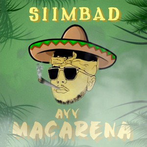 Ayy Macarena - SIIMBAD (remix)