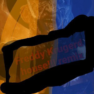 Freddy Krueger's house remix