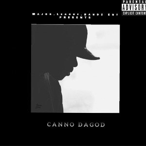 Canno DaGod -Watch Me Spazz