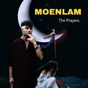 MOENLAM- Last Prayers for You