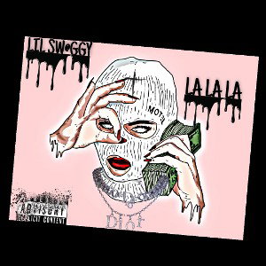 LIL SW@GGY--LA LA LA 