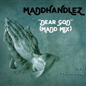 Dear GOD (MaDd MiX)