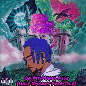 On My Momma Kidz (Holy Smokes Freestyle)