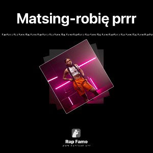 Matsing-robię prrr