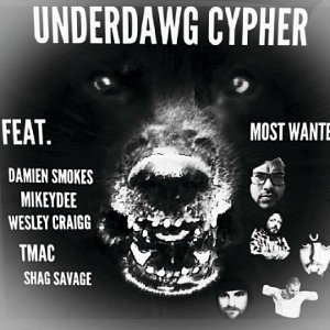 Underdawgs Most Wanted Cypher