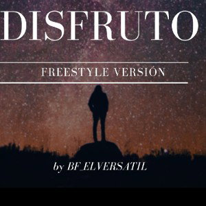 DISFRUTO-( FREESTYLE VERSIÓN )