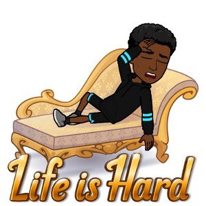 Life Is Hard