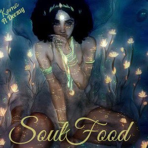 Soul Food ft. Deezay 