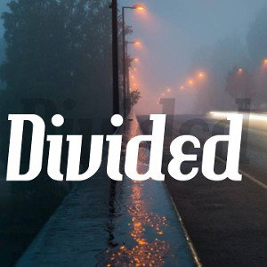 Divided