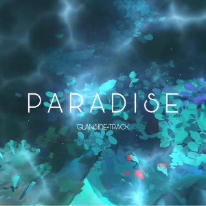 GLANSIDE - PARADISE
