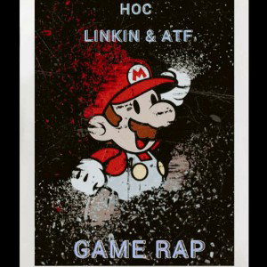 Linkin feat ATF : Game Rap