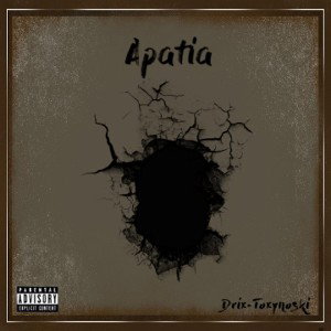 Apatia [Feat. Toxinoski]