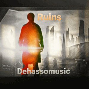 Dehassomusic - Ruins (ver1)