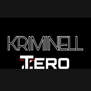 TERO - KRIMINELL