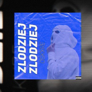 Oskxre - Złodziej 
