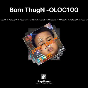 Born ThugN -OLOC100 